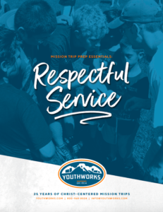 respectful service on mission trips