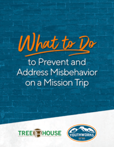 Prevent and Address Misbehavior on a Mission Trip